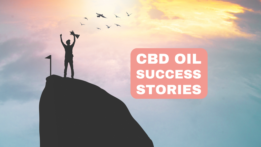 Customer success stories with CBD oil