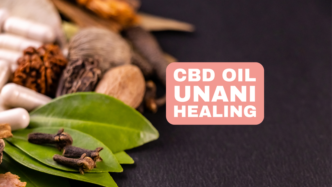 CBD and Unani Medicine Holistic Approach to Wellbeing in the Modern Era