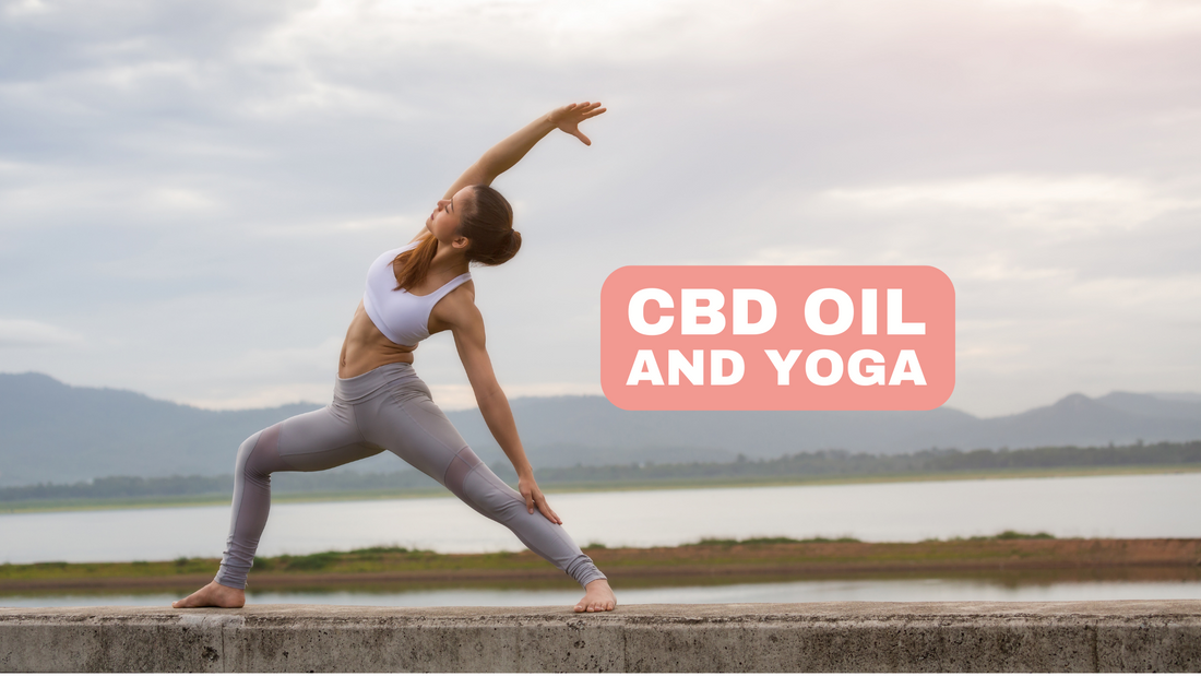CBD Oil and Yoga Synergy between Cannabidiol and Yoga Practice